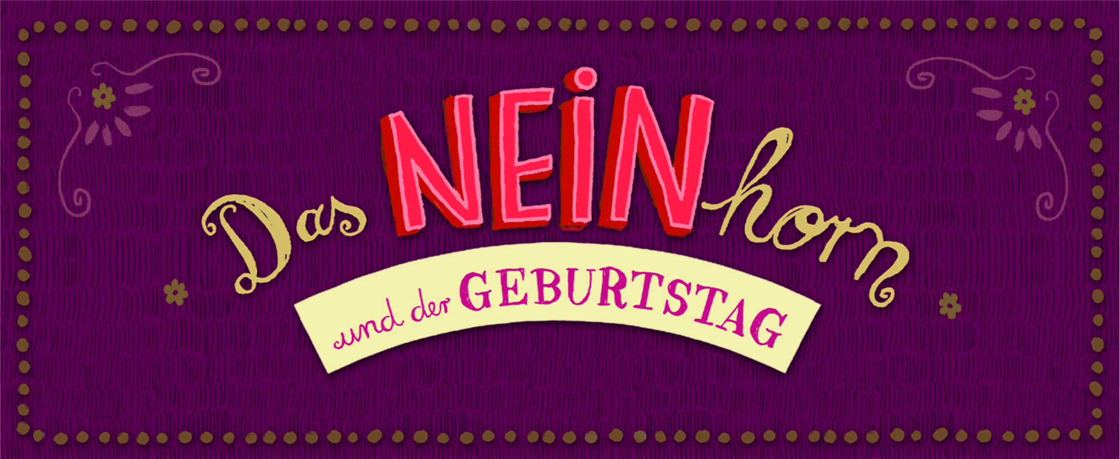 Bilderbuchkino „Das NEINhorn und der Geburtstag“ für Kinder ab 5 Jahren von Marc-Uwe Kling